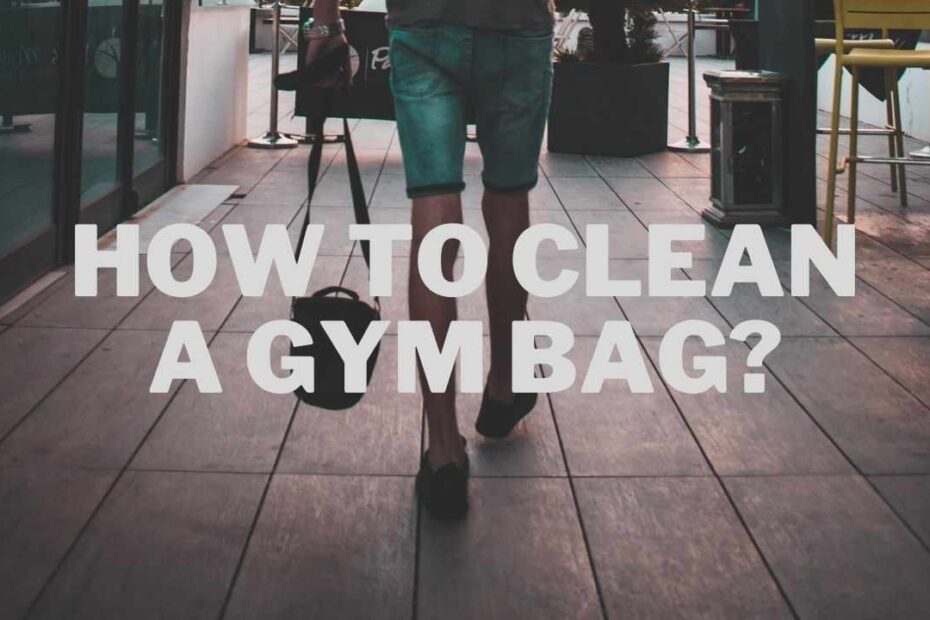 How To Clean A Gym Bag