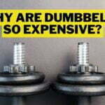 Why Are Dumbbells So Expensive
