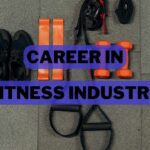 Career In Fitness Industry In India
