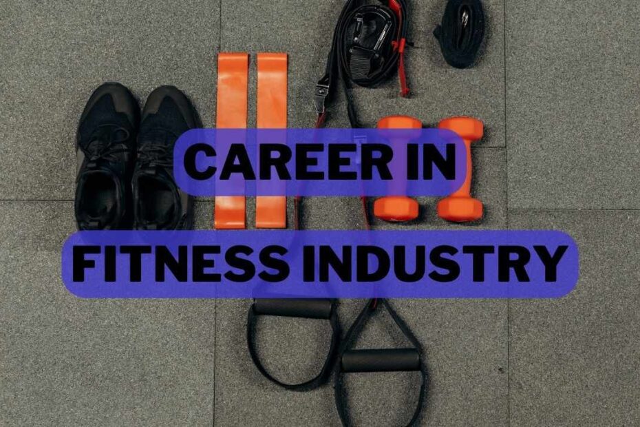 Career In Fitness Industry In India