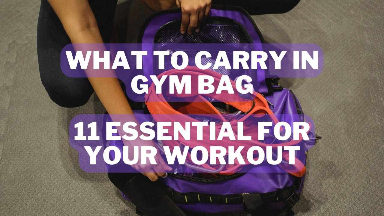 What To Carry In Gym Bag