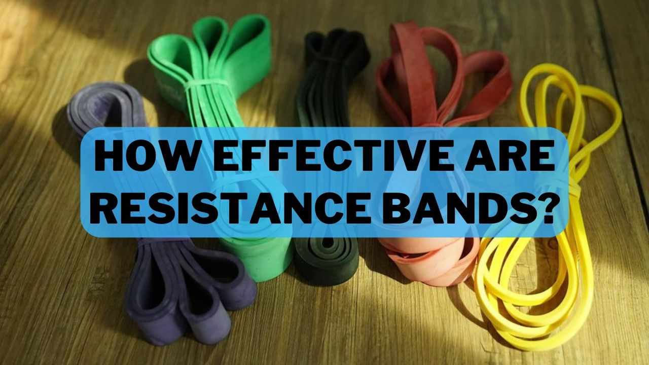 How Effective Are Resistance Bands