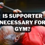 Is Supporter Necessary For Gym