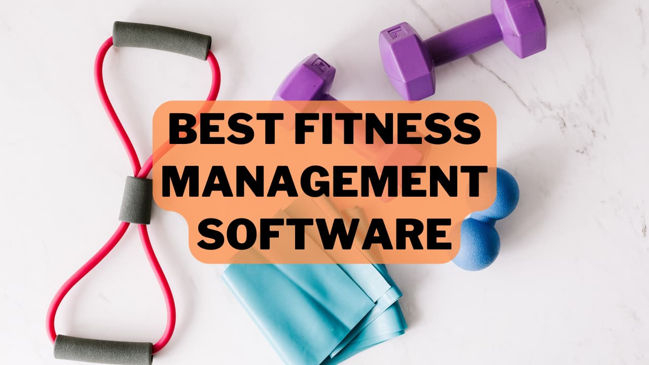 Best Fitness Management Software