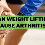 Can Weight Lifting Cause Arthritis