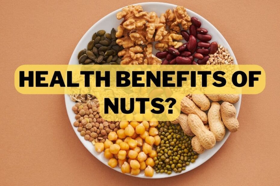 Health Benefits of Nuts