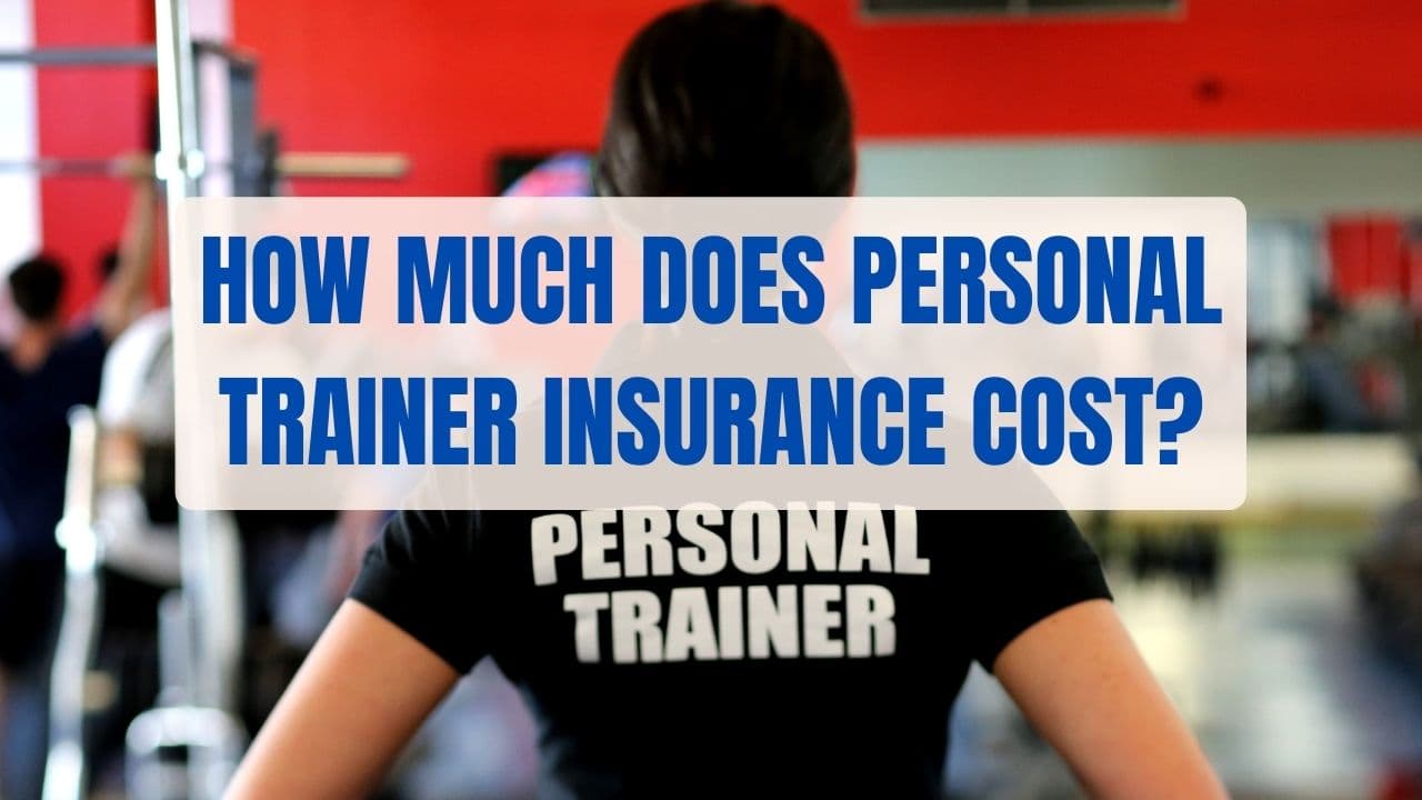 How Much Does Personal Trainer Insurance Cost